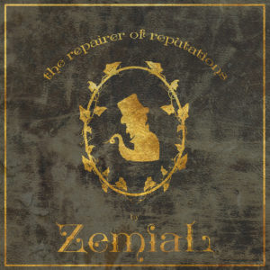 Zemial - The Repairer of Reputations
